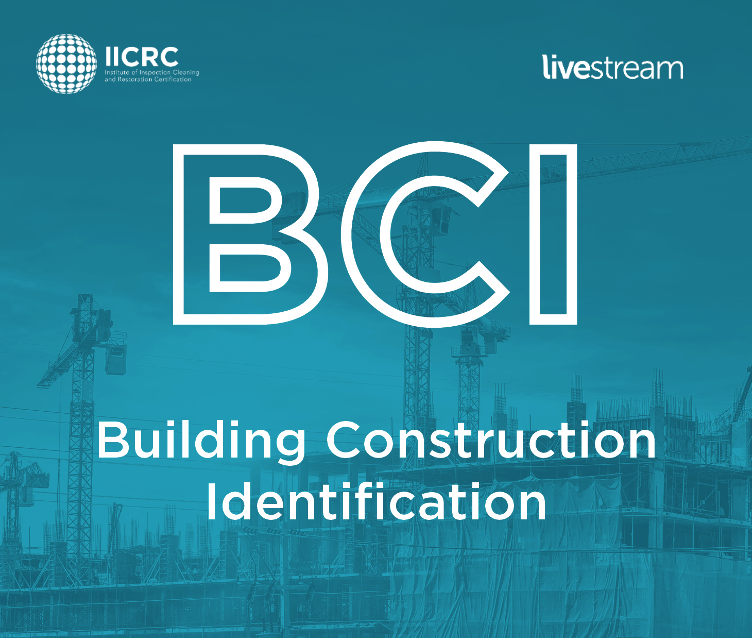 IICRC Building Construction Identification (BCI) - Live Stream