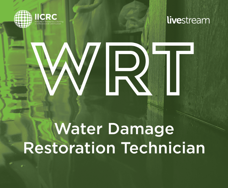  IICRC Water Damage Restoration Technician (WRT) - Live Stream