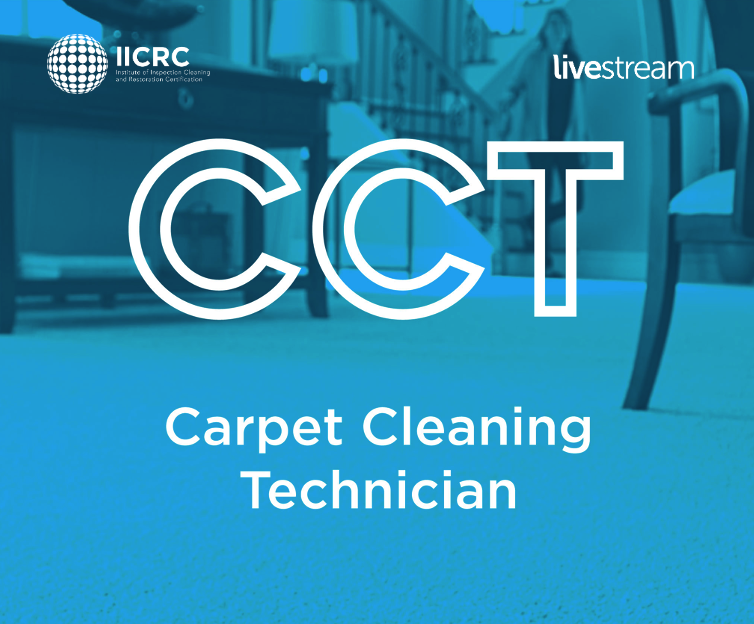 IICRC Carpet Cleaning Technician (CCT) - Live Stream