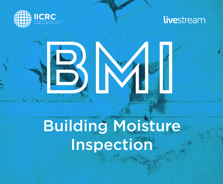 IICRC Building Moisture Inspection (BMI) - Live Stream