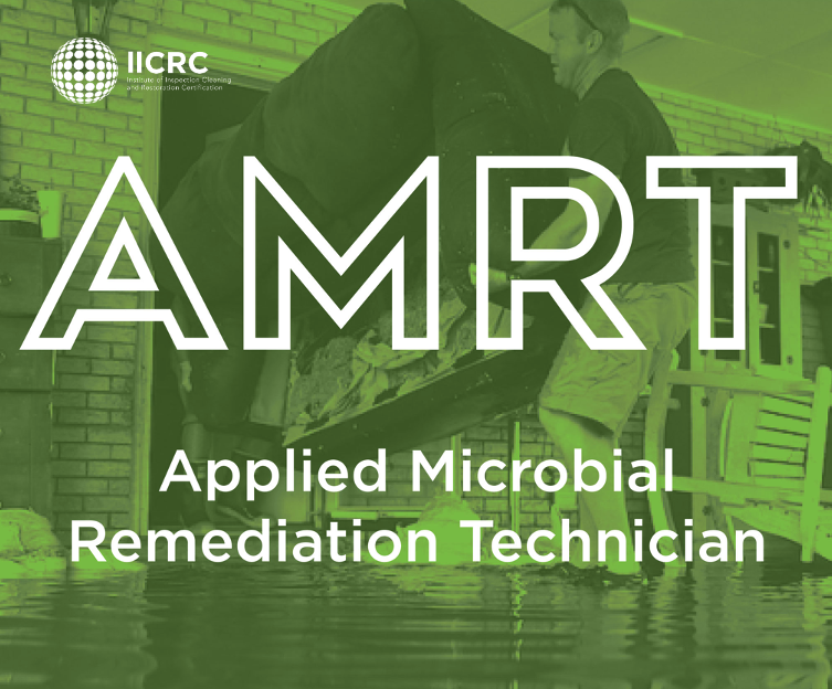 IICRC Applied Microbial Remediation Technician (AMRT)